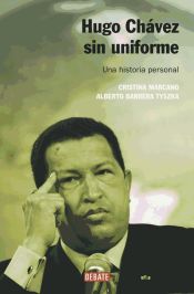 Portada de Hugo Chávez sin uniforme (Nueva Edición)