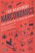 Portada de NARCONOMICS, de Tom Wainwright