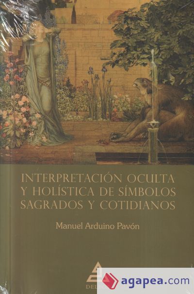 Interpretación oculta y holística de símbolos sagrados y cotidianos