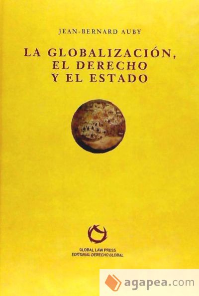 La globalización, el Derecho y el estado