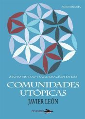 Portada de Apoyo mutuo y cooperacion en las comunidades utopicas