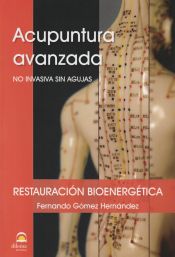 Portada de Acupuntura avanzada : no invasiva sin agujas