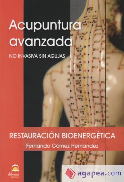 Acupuntura avanzada : no invasiva sin agujas