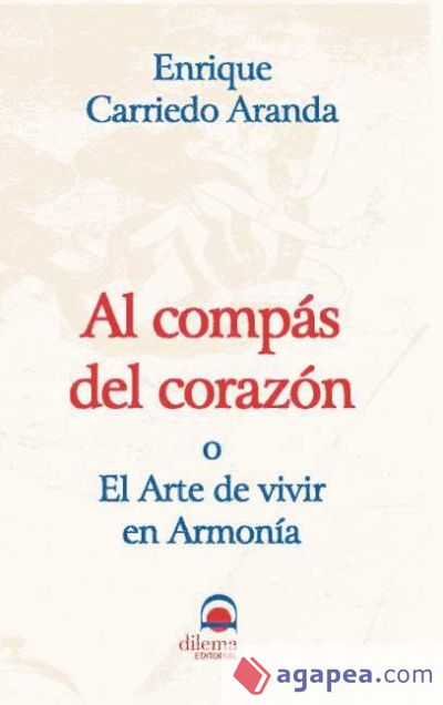 Al compás del corazón o el arte de vivir en armonía