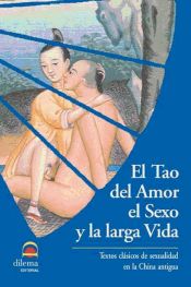 Portada de El Tao del amor, el sexo y la larga vida