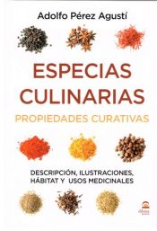 Portada de Especias culinarias. Propiedades curativas . Descripción, ilustraciones, hábitat y usos medicinales