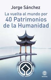 Portada de La vuelta al mundo por 40 Patrimonios de la Humanidad