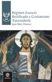 Portada de Régimen escocés rectificado y cristianismo trascendente