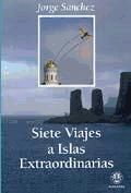 Portada de SIETE VIAJES A ISLAS EXTRAORDINARIAS