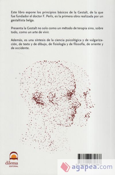 Terapia Gestalt: Su práctica en la vida cotidiana