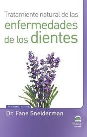 Portada de Tratamiento natural de las enfermedades de los dientes