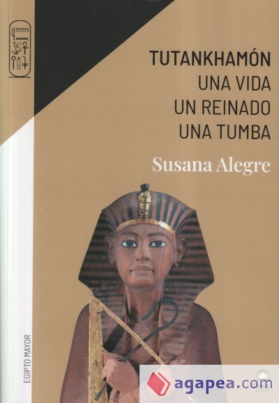 Tutankhamón: Una vida. Un reinado. Una tumba