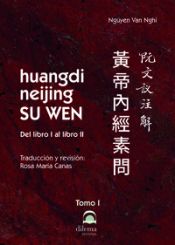 Portada de huangdi neijing SU WEN. Tomo I: del libro I al libro II