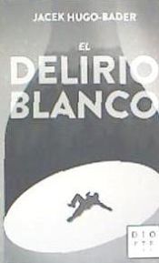 Portada de El delirio blanco