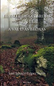 Portada de EL VALLE DE LAS BRUJAS / A VAL D'AS BROIXAS