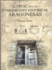 Portada de El final de la comunidades históricas aragonesas