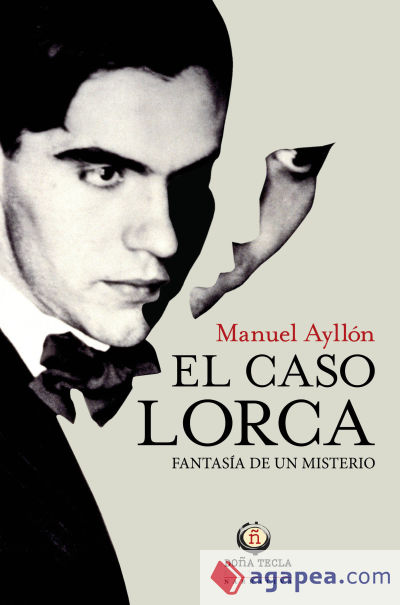 EL CASO LORCA. FANTASÍA DE UN MISTERIO