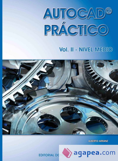 Autocad práctico. Vol. II: Nivel medio. Vers.2012