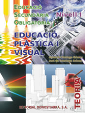 Portada de Educació plàstica i visual. Nivell I. Teoria - Edic.2011