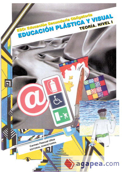 Educaci&oacute;n Pl&aacute;stica y Visual ESO. Nivel I. Teoria