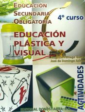 Portada de Educación plástica y visual. 4º ESO. Actividades. Edic.2011