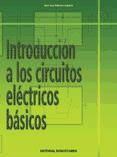 Portada de Introducci&oacute;n a los circuitos el&eacute;ctricos b&aacute;sicos (Ebook)