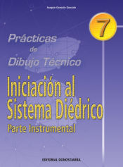 Portada de P.D.T. Nº 7: Iniciación al sistema diédrico. Parte instrumental