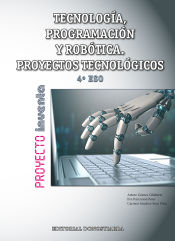 Portada de Tecnología, Programación y Robótica. Proyectos tecnológicos - Proyecto INVENTA