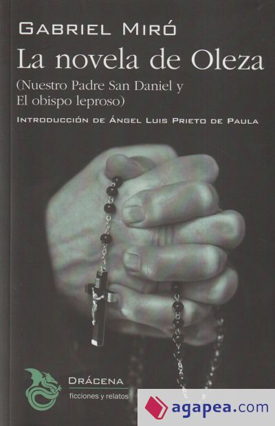 La novela de Oleza: Nuestro Padre San Daniel y El obispo leproso