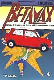 Portada de BETAMAX UNA COMEDIA CON SUPERPODERES