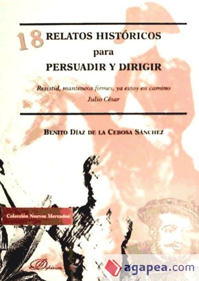 18 relatos históricos para persuadir y dirigir