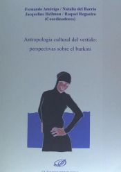 Portada de ANTROPOLOGIA CULTURAL DEL VESTIDO: PERSPECTIVAS SOBRE EL BURKINI