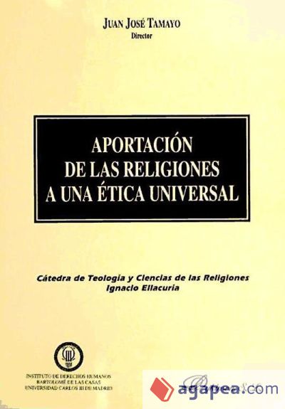 APORTACIÓN DE LAS RELIGIONES A UNA ÉTICA UNIVERSAL