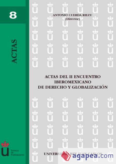 Actas del II encuentro Iberomexicano de derecho y globalización