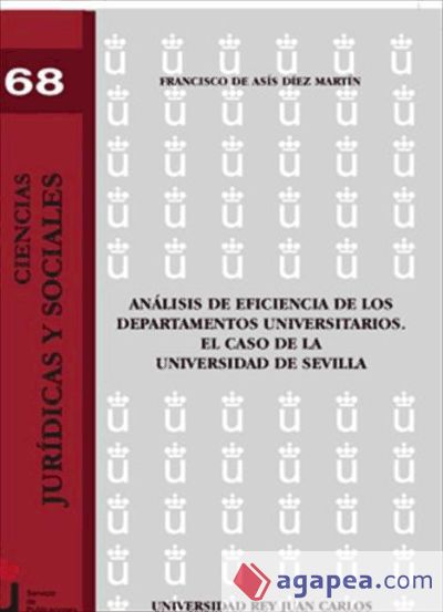 Análisis de eficiencia de los departamentos universitarios. El caso de la Universidad de Sevilla