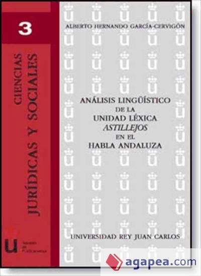 Análisis lingüístico de la unidad léxica Astillejos en el habla andaluza