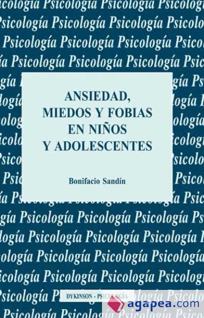 Ansiedad, miedos y fobias en niños y adolescentes