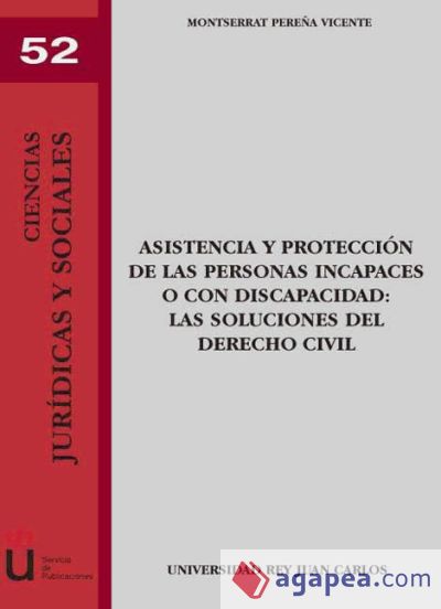 Asistencia y protección de las personas incapaces o con discapacidad