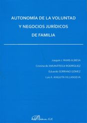 Portada de Autonomía de la voluntad y negocios jurídicos de familia