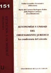 Portada de Autonomías y unidad del ordenamiento jurídico. La cuadratura del círculo