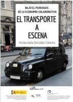 Portada de Bajo el paraguas de la econom&iacute;a colaborativa: El transporte a escena