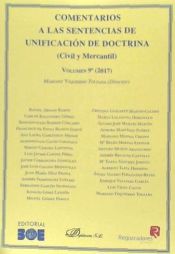 Portada de COMENTARIOS A LAS SENTENCIAS DE UNIFICACIÓN DE DOCTRINA. CIVIL Y MERCANTIL. VOLUMEN 9. 2017