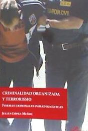 Portada de CRIMINALIDAD ORGANIZADA Y TERRORISMO . FORMAS CRIMINALES PARADIGMATICAS