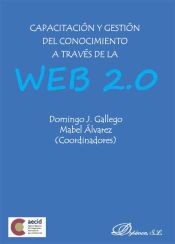 Portada de Capacitación y gestión del conocimiento a través de la Web 2.0