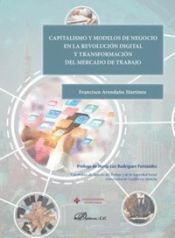 Portada de Capitalismo y modelos de negocio en la revolución digital y transformación del mercado de trabajo