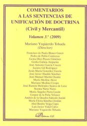 Portada de Comentarios a las sentencias de unificación de doctrina. Civil y Mercantil. Volumen 3º. 2009