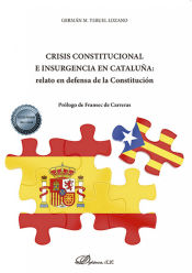 Portada de Crisis constitucional e insurgencia en Cataluña: relato en defensa de la Constitución