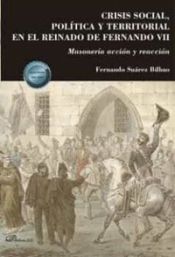 Portada de Crisis social, política y territorial en el reinado de Fernando VII