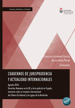 Portada de Cuadernos de jurisprudencia y actualidad internacionales. Agenda 2030, Derechos Humanos en la UE y ética judicial en España, tensiones sobre el estatuto internacional del Sáhara Occidental y las aguas de la Antártida