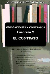 Portada de Cuadernos prácticos Bolonia. Obligaciones y Contratos. Cuaderno V. El Contrato